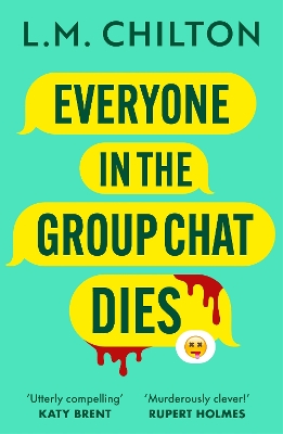 Book cover for Everyone in the Group Chat Dies