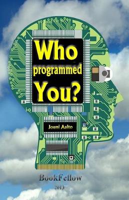 Book cover for Who programmed you ?