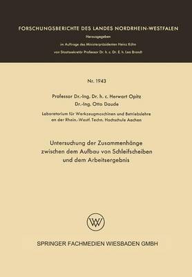 Cover of Untersuchung Der Zusammenhange Zwischen Dem Aufbau Von Schleifscheiben Und Dem Arbeitsergebnis
