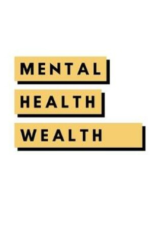 Cover of Mental Health Wealth