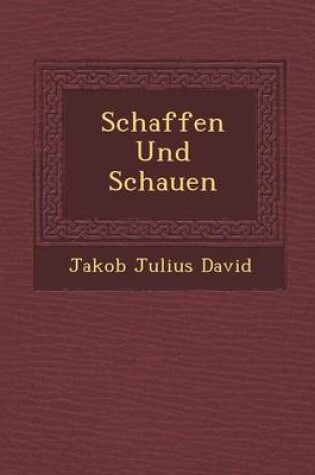 Cover of Schaffen Und Schauen