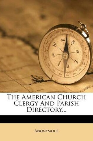 Cover of The American Church Clergy and Parish Directory...