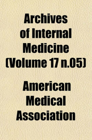 Cover of Archives of Internal Medicine (Volume 17 N.05)