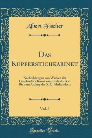 Cover of Das Kupferstichkabinet, Vol. 1