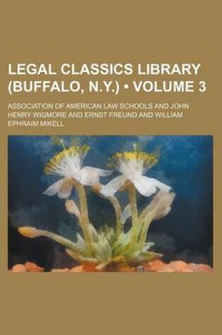 Cover of Select Essays in Anglo-American Legal History Volume 3