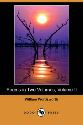 Book cover for Poems in Two Volumes, Volume II (Dodo Press)