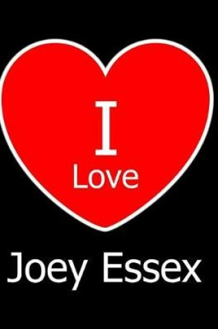 Cover of I Love Joey Essex