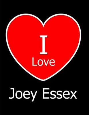 Book cover for I Love Joey Essex