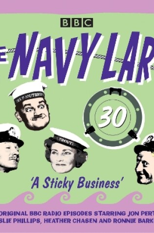 Cover of The Navy Lark: Volume 30 - A Sticky Business