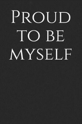 Cover of Proud to Be Myself