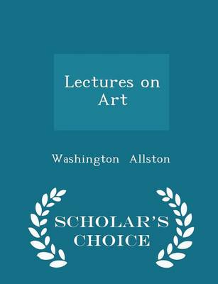 Book cover for Lectures on Art - Scholar's Choice Edition