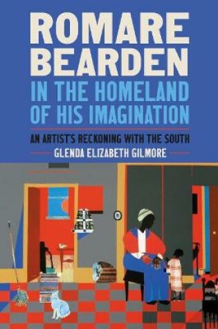 Cover of Romare Bearden in the Homeland of His Imagination