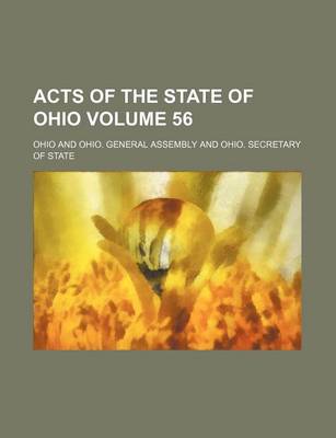 Book cover for Acts of the State of Ohio Volume 56