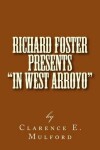 Book cover for Richard Foster Presents "In West Arroyo"