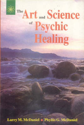 Book cover for The Art and Science of Psychic Healing