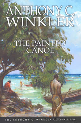 Book cover for Anthony Winkler Collection: The Painted Canoe