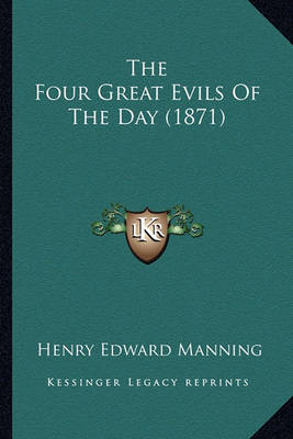 Book cover for The Four Great Evils of the Day (1871) the Four Great Evils of the Day (1871)