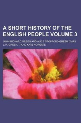 Cover of A Short History of the English People Volume 3