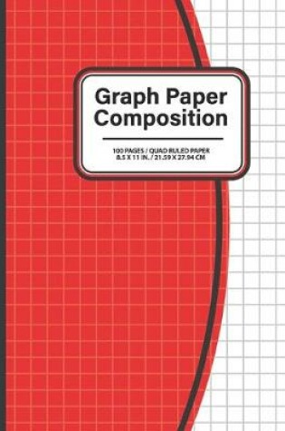 Cover of Graph Paper Composition Notebook 100 Pages Quad Ruled Paper