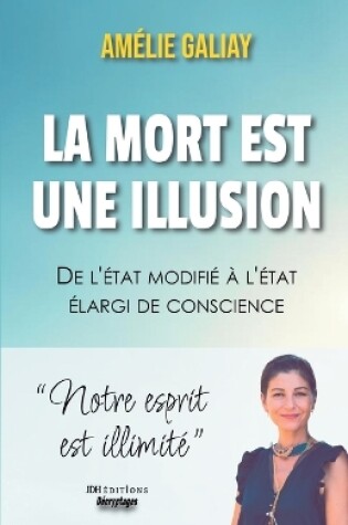 Cover of La mort est une illusion