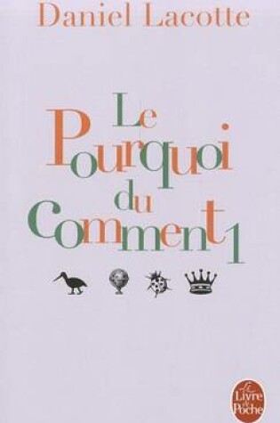 Cover of Le Pourquoi Du Comment