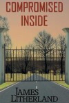 Book cover for Compromised Inside