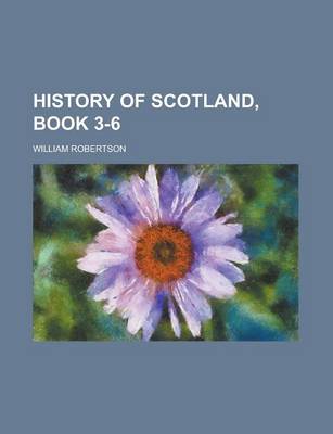 Book cover for History of Scotland, Book 3-6