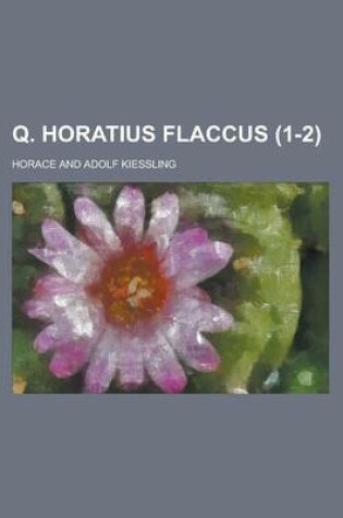 Cover of Q. Horatius Flaccus (1-2 )