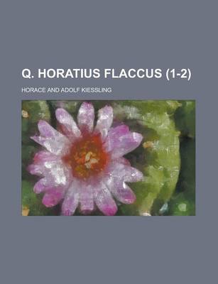 Book cover for Q. Horatius Flaccus (1-2 )