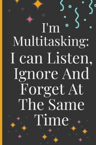 Cover of I'm Multitasking