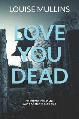 Cover of Love You Dead