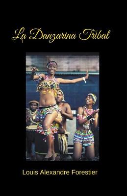 Book cover for La Danzarina Tribal