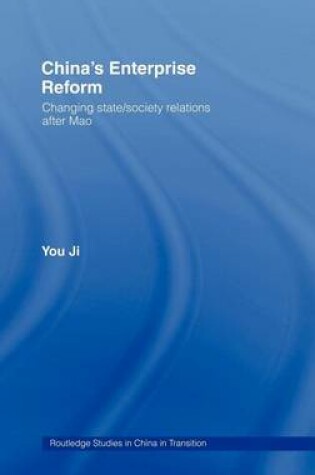 Cover of China S Enterprise Reform: Changing State/Society Relations After Mao