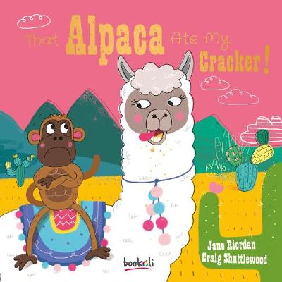 Cover of That Alpaca Ate My Cracker!