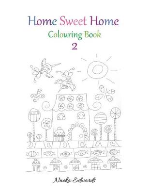 Book cover for Home Sweet Home Colouring Book 2