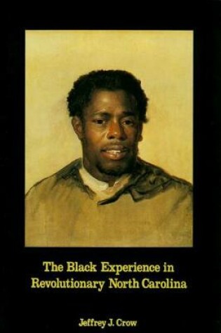 Cover of Black Experience in Revolutionary North Carolina