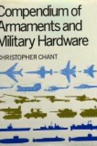Cover of Compendium of Armaments and Military Hardware