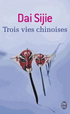 Book cover for Trois vie chinoises