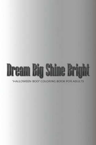 Cover of Dream Big Shine Bright