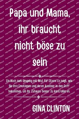 Book cover for Papa und Mama, ihr braucht nicht böse zu sein