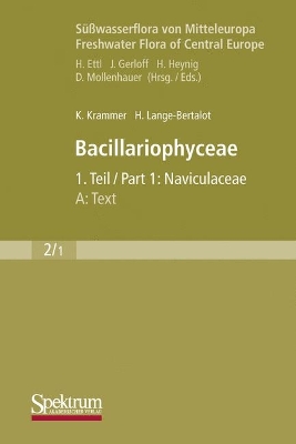 Cover of Süßwasserflora von Mitteleuropa, Bd. 02/1: Bacillariophyceae, 1. Teil: Naviculaceae, A: Text; B: Tafeln