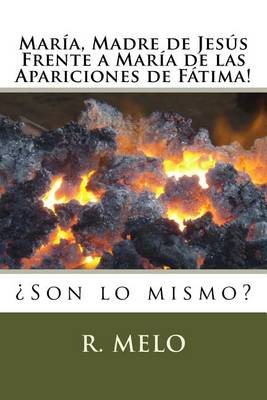 Book cover for Maria, Madre de Jesus Frente a Maria de Las Apariciones de Fatima!