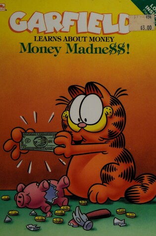 Cover of Garfield Learns about Money : Money Madness! : Look inside! Play Money