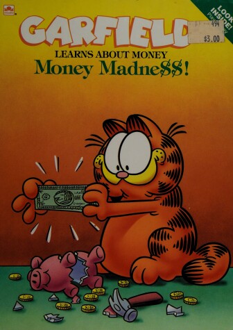 Book cover for Garfield Learns about Money : Money Madness! : Look inside! Play Money