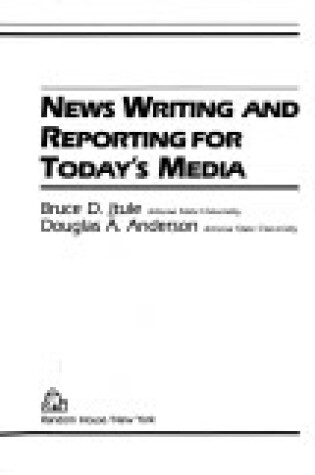 Cover of News Writing and Reporting for Today's Media