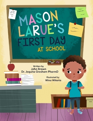 Book cover for Mason Larue's First Day at School