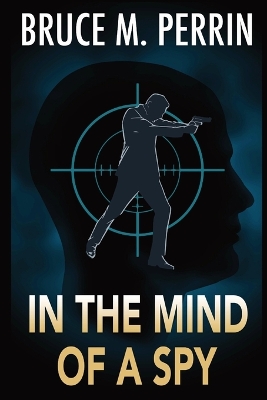 Book cover for In the Mind of a Spy