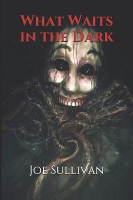 Book cover for What Waits in the Dark