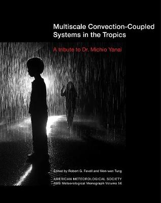 Book cover for Multiscale Convection–Coupled Systems in the Tro – A Tribute to Dr. Michio Yanai