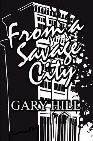 Cover of From a Savage City